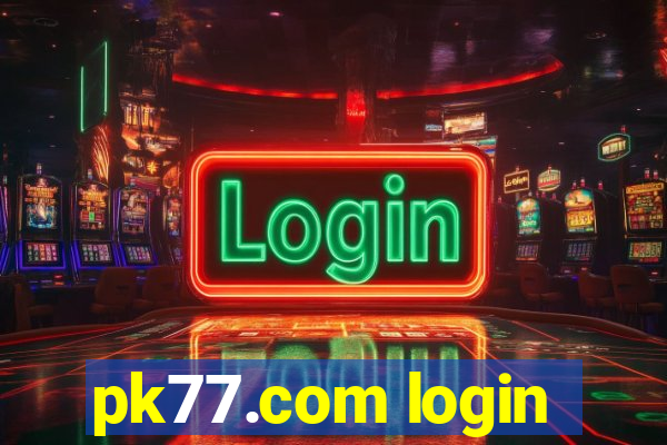 pk77.com login